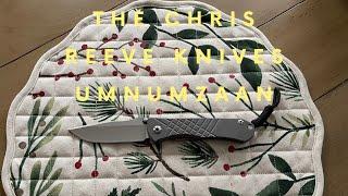 My Thoughts: The Legendary Chris Reeve Knives Umnumzaan