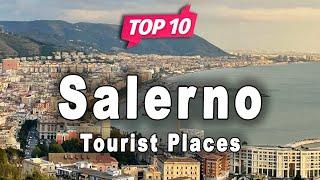 Top 10 Places to Visit in Salerno | Italy - English