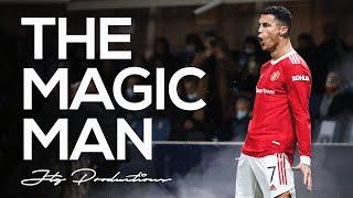 Cristiano Ronaldo - The Magic Man