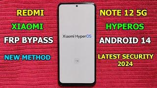 REDMI NOTE 12 5G HYPEROS ANDROID 14 FRP BYPASS | REDMI NOTE 12 HYPEROS GMAIL LOCK REMOVE | 2024