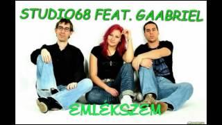 Studio68 feat. Gaabriel - Emlékszem