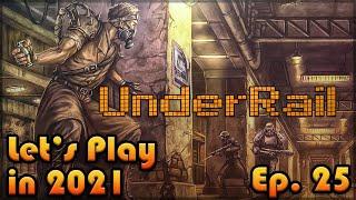 UNDERRAIL Let's Play in 2021: Episode 25 [Blind Playthrough][Haunted Island]