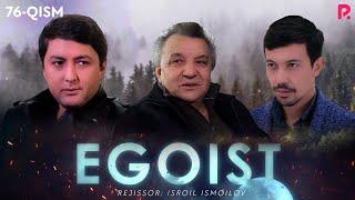 Egoist (milliy serial) | Эгоист (миллий сериал) 76-qism