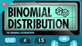 The Binomial Distribution: Crash Course Statistics #15