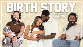 Our Birth Story + Meet Our Baby Boy [Juice & Toya Podcast]
