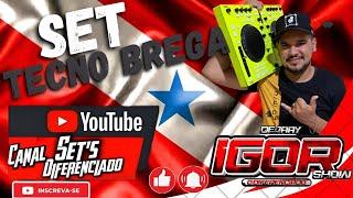 Set de Tecno Brega/Prod.Dj Igor Show o Diferenciado