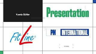 Презентация Немецкой компании FitLine PM International - Ксения Эйхлер
