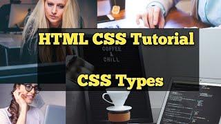 #19 HTML CSS Tutorial | CSS Types | CSS Types With Example