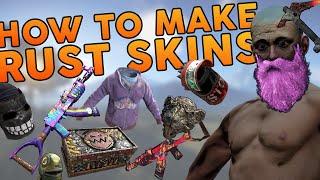 HOW TO MAKE RUST SKINS 2021