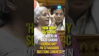 'How Many SC/ST/OBC Members In Rajiv Gandhi Foundation?': FM Sitharaman Questions Congress