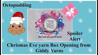 Öffnen der Garnbox von Giddy Yarns am Heiligabend