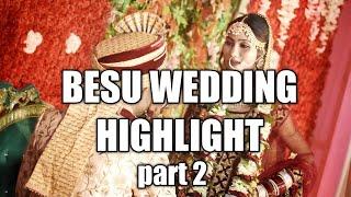 BESU WEDDING HIGHLIGHT | part 2 | our beautiful happy moments | BESU