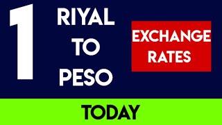 RIYAL TO PESO EXCHANGE RATES TODAY 1 SAR to PHP 20 APRIL 2024