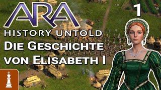 Die Geschichte von Königin Elisabeth I  Let's Play Ara: History Untold 1 | deutsch gameplay