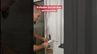 Rollladen Gurtwickler austauschen #shorts