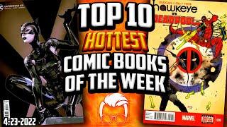 These Comic Books Are TOO HOT!  Top 10 Trending Comics of the Week 