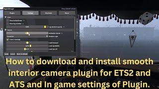 Smooth Interior Camera v 2.0 | Euro Truck Simulator 2 Mod & ATS [ETS2 1.39 or Higher]
