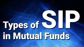 Types of SIP in Mutual Funds