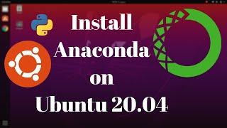 How to install anaconda on Ubuntu 20.04 LTS  | Download and Install | 2021