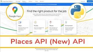 Getting Started With Google Maps Places (New) API In Python