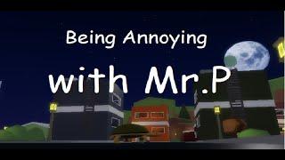 Being annoying with revamped Mr. President (A Bizarre Day)