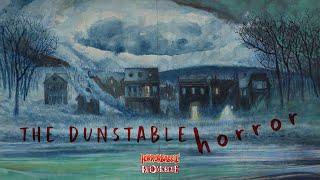 "The Dunstable Horror" by Arthur Pendragon / Fringes of the Mythos