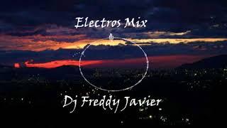 Electros Mix Dj Freddy Javier