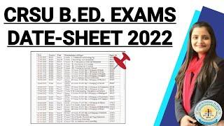 CRSU B.Ed. 1st and 2nd Year Exams Date-Sheet 2022