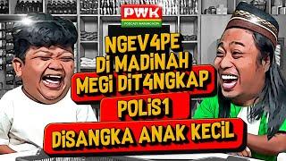 PWK - SUDAH MENIKAH, MEGI IRAWAN PANIK DITANYA CEWE BERAMBUT PIRANG YANG DULU DIBAWA KE PWK