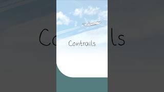 ️What is a Contrail?