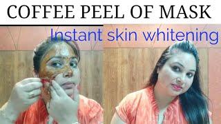 #COFFEE PEEL OF MASK|| INSTANT Skin whitening coffee mask||sherag skincare