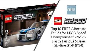 Top 10 FREE Alternate Builds for LEGO Speed Champions Set 76917 Nissan Skyline GT-R (R34)