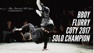 Bboy Flurry // COTY 2017 - 7 to Smoke CHAMPION // Freshit Tv