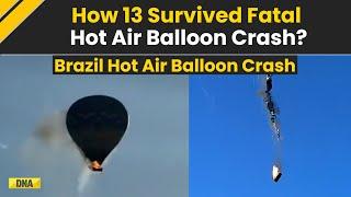 Brazil Hot Air Balloon Crash: How 13 Survived Brazil Hot Air Balloon Accident That Killed 8