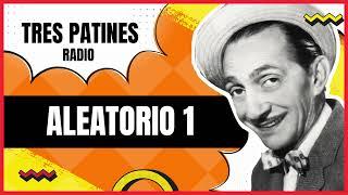 Aleatorio 1: La Tremenda Corte Tres Patines