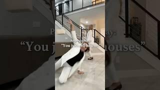 “You Just Sell Houses”