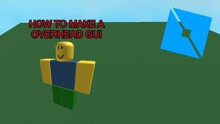 ROBLOX STUDIO | HOW TO MAKE AN OVERHEAD GUI | GIVE PERMISSIONS TO CERTAIN PLAYERS