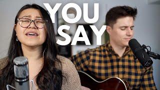 You Say | Lauren Daigle | Chase and Melia Cover