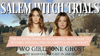282. Salem's Haunted Neighbor; Marblehead, MA | Accused Witches, Wizards, Pirates, Hauntings & More