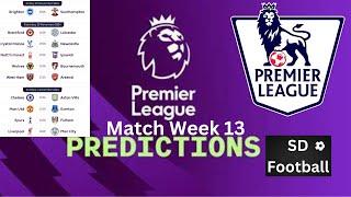 Premier League Predictions Match Week 13