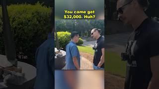 THIS SCAMMER WAS EXPECTING $32,000 CASH!