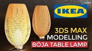 IKEA BÖJA Table Lamp 3D Modelling | 3Ds Max Tutorial