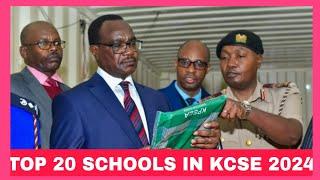 KCSE TOP 20 SHOOLS IN 2024|KCSE 2024 RESULTS BEST PERFORMED SCHOOLS IN KENYA|KNEC FINAL LIST OUT NOW