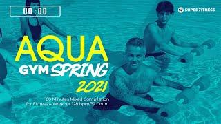 Aqua Gym Spring 2021 (128 bpm/32 Count) 60 Minutes Mixed Compilation for Fitness & Workout