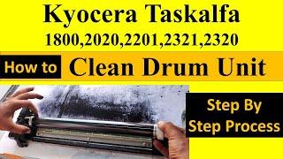 Kyocera Taskalfa 1800,2020,2201,2321,2320 drum unit cleaning step by step process. #kyocera