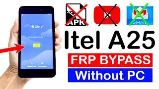 Itel A25 (L5002)  Google Account/FRP Bypass (without pc) | 100% New Method