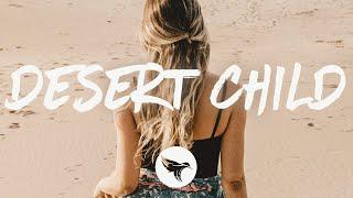 Austin Burke - Desert Child (Lyrics)
