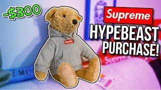 I BOUGHT A $300 TEDDY BEAR (SUPREME) *CRAZY HYPEBEAST PURCHASE*