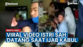 Video Detik - detik Istri Sah Labrak Suami Saat Akad Nikah dengan Wanita Lain