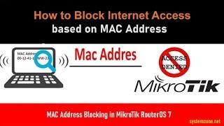 How to Block Internet Access Based on MAC Address in MikroTik RouterOS 7